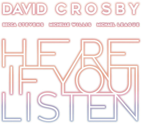 David Crosby: Here If You Listen - CD