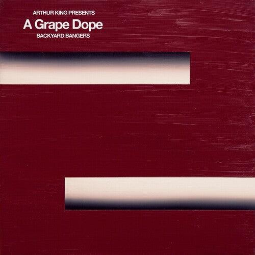 A Grape Dope: Arthur King Presents A Grape Dope: Backyard Bangers - Vinyl