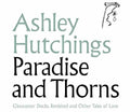 Ashley Hutchings: Paradise & Thorns  ( CD )
