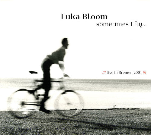 Luka Bloom: Sometimes I Fly  ( CD )