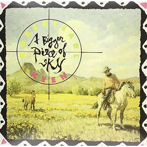 Robert Earl Keen - A Bigger Piece Of Sky ( VINYL )