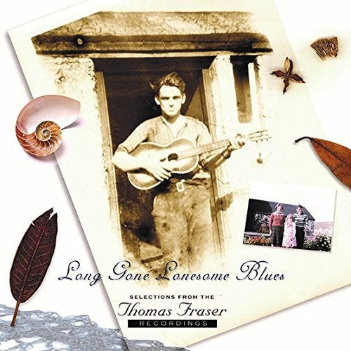 Thomas Fraser: Long Gone Lonesome Blues - Vinyl