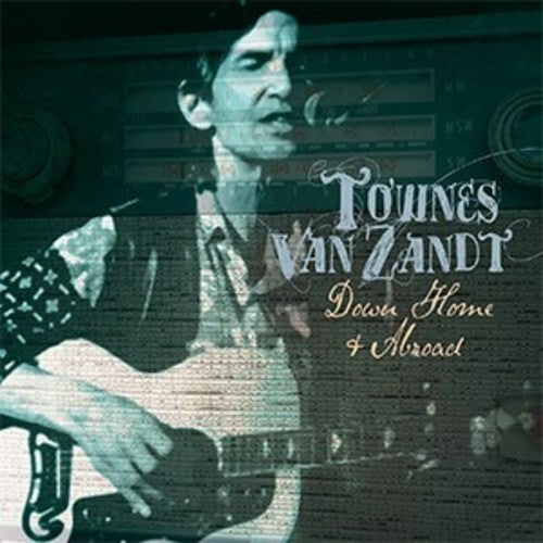 Townes Van Zandt: Down Home & Abroad  ( CD )