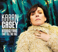 Karan Casey: Hieroglyphs That Tell The Tale  ( CD )