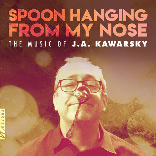 Brahms / Arizona Choir / Kawarsky: Spoon Hanging from My Nose  ( CD )