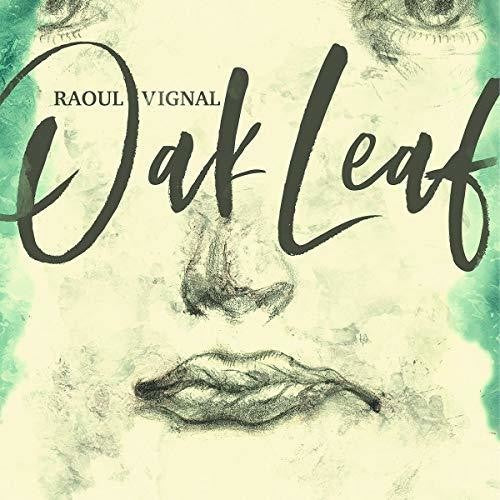 Raoul Vignal: Oak Leaf - Vinyl