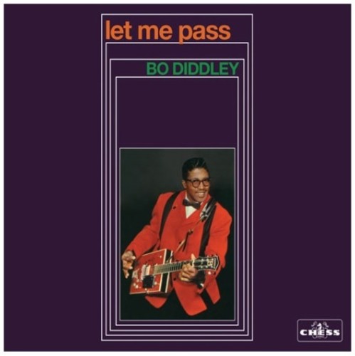 Bo Diddley: Let Me Pass  ( CD )