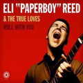 Eli Reed Paperboy: Roll With You - VINYL