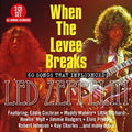 When the Levee Breaks: 60 Songs That Influenced: When The Levee Breaks: 60 Songs That Influenced Led Zeppelin / Various  ( CD )