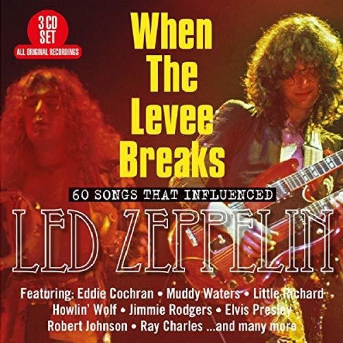 When the Levee Breaks: 60 Songs That Influenced: When The Levee Breaks: 60 Songs That Influenced Led Zeppelin / Various  ( CD )