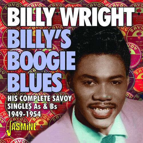 Billy Wright: Billy's Boogie Blues: His Complete Savoy Singles As & Bs 1949-1954  ( CD )