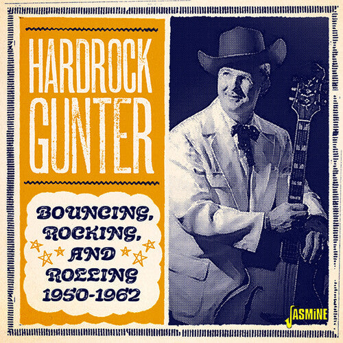 Hardrock Gunter: Bouncing Rocking & Rolling 1950-1962  ( CD )