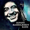 Ripoff Raskolnikov: Small World  ( CD )