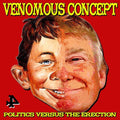 Venomous Concept: Politics Versus The Erection - VINYL