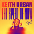 Keith Urban: THE SPEED OF NOW Part 1  ( CD )