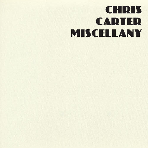 Chris Carter: Miscellany - Vinyl