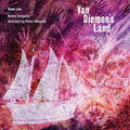 Wiegold / Notes Inegales / Sam Lee: Van Diemen's Land  ( CD )