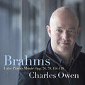 Brahms / Owen: Late Piano Music  ( CD )