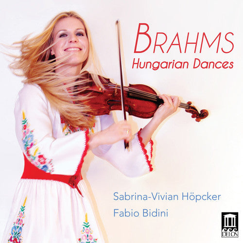Brahms / Hoepcker / Bidini: 21 Hungarian Dances for Violin & Piano  ( CD )