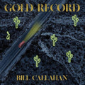 Bill Callahan: Gold Record - VINYL