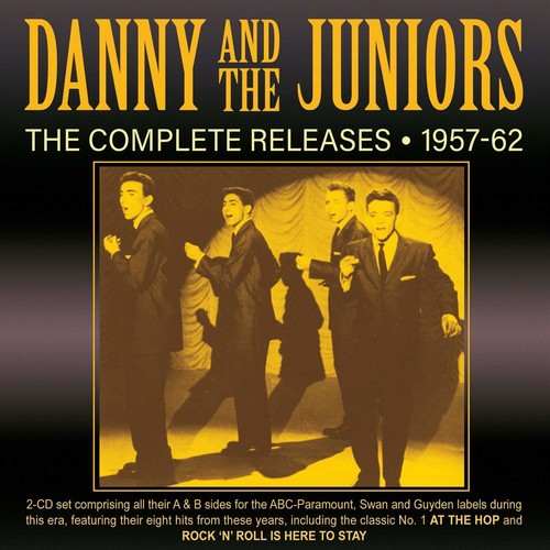 Danny & Juniors: Complete Releases 1957-62 - CD