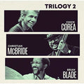 Chick Corea: Trilogy 2 - CD