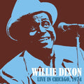 Willie Dixon: Live In Chicago 1974  ( CD )