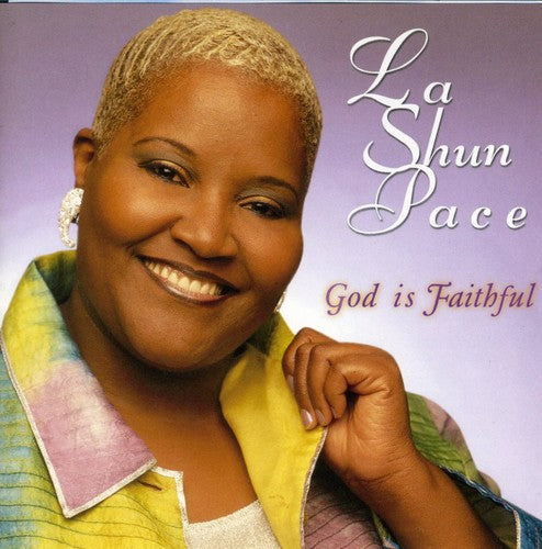LaShun Pace: God Is Faithful  ( CD )