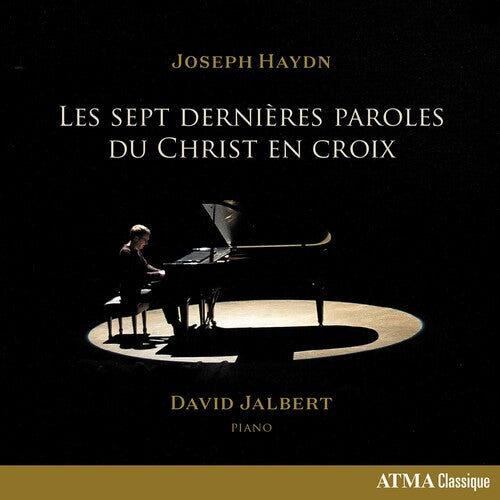 Haydn / Jalbert: Les Sept Dernieres Paroles  ( CD )