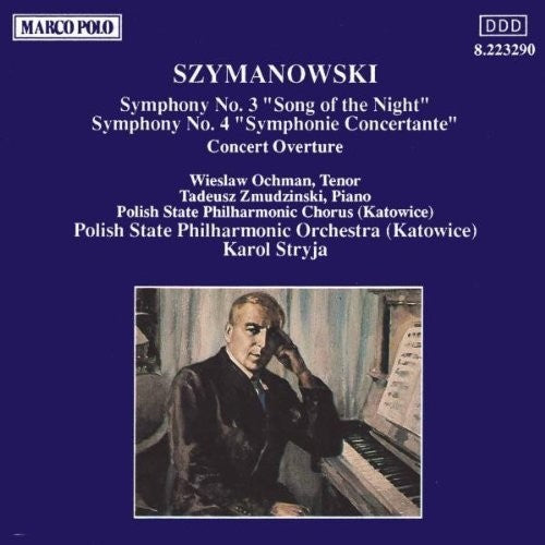 Szymanowski: Symphonies 3 & 4  ( CD )