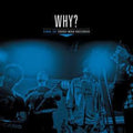 Why?: Live At Third Man Records - Vinyl