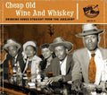 Various Artists: Cheap Old Wine & Whiskey  ( CD )