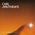 Carl Matthews: Call for World Saviours - Vinyl