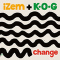 Izem + K.O.G: Change - 7-INCH SINGLE