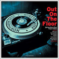 Various Artists: Out On The Floor / Various - VINYL