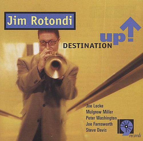 Jim Rotondi: Destination Up - CD