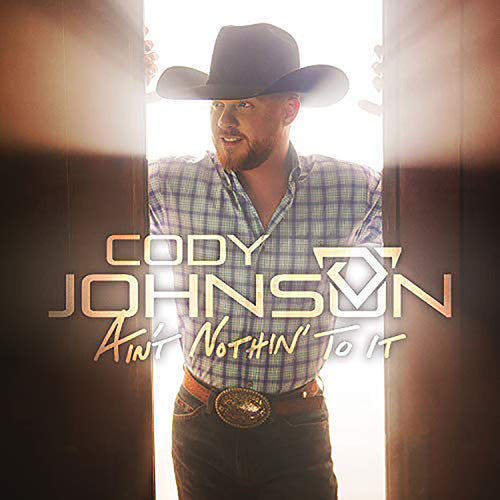 Cody Johnson: Ain't Nothin' To It - Vinyl