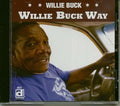 Willie Buck: Willie Buck Way  ( CD )