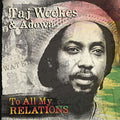 Taj Weekes: To All My Releations - CD