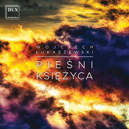 Lukaszewski: Piesni Ksiezyca  ( CD )