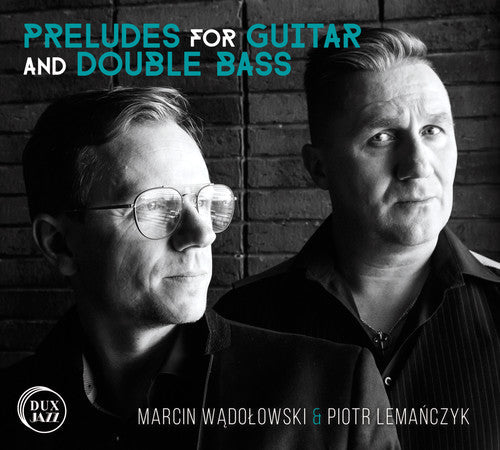 Marcin Wadolowski: Preludes for Guitar & Double Bass - CD