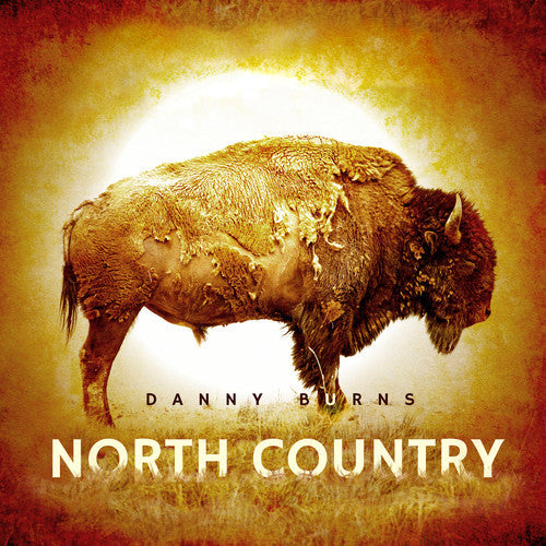 Danny Burns: North Country  ( CD )
