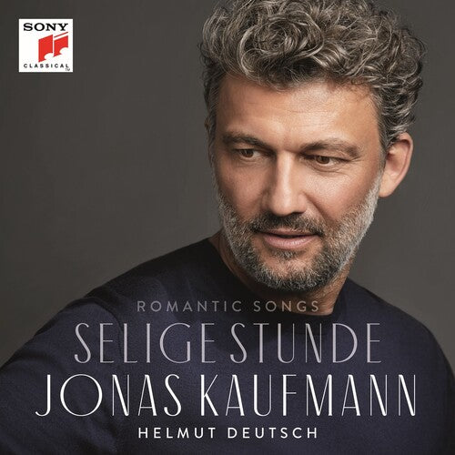 Kaufmann: Selige Stunde - Romantic Songs  ( CD )