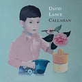 David Lance Callahan: Strange Lovers - 7-INCH SINGLE