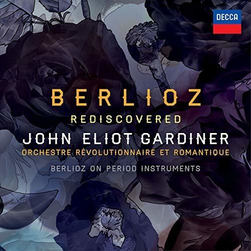 John Eliot Gardiner: Berlioz Rediscovered  ( CD )