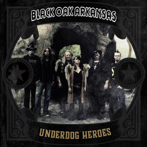 Black Oak Arkansas: Underdog Heroes - CD
