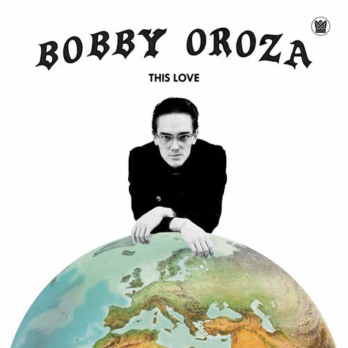 Bobby Oroza: This Love - VINYL