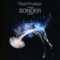 Pavel Khvaleev: Sonder  ( CD )