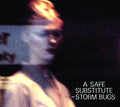 Storm Bugs: Safe Substitute  ( CD )
