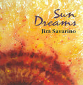 Jim Savarino: Sun Dreams  ( CD )